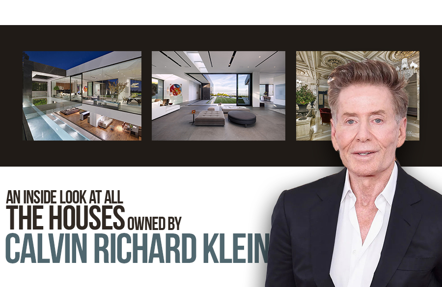 An inside look at the houses owned by Calvin Richard Klein - RTF