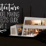 10 Tutorials to learn Model Making in Architecture - Sheet2