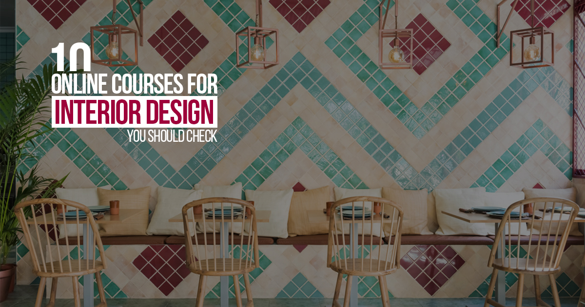 10 Essential Online Interior Design Courses For Beginners – ZKKW