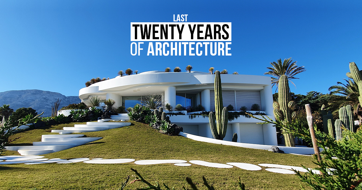 Last twenty years of Architecture - RTF | Rethinking The Future