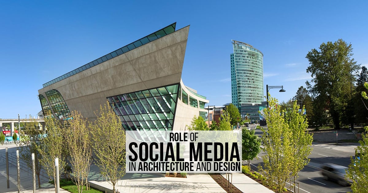 Role of Social Media in Architecture and design - RTF