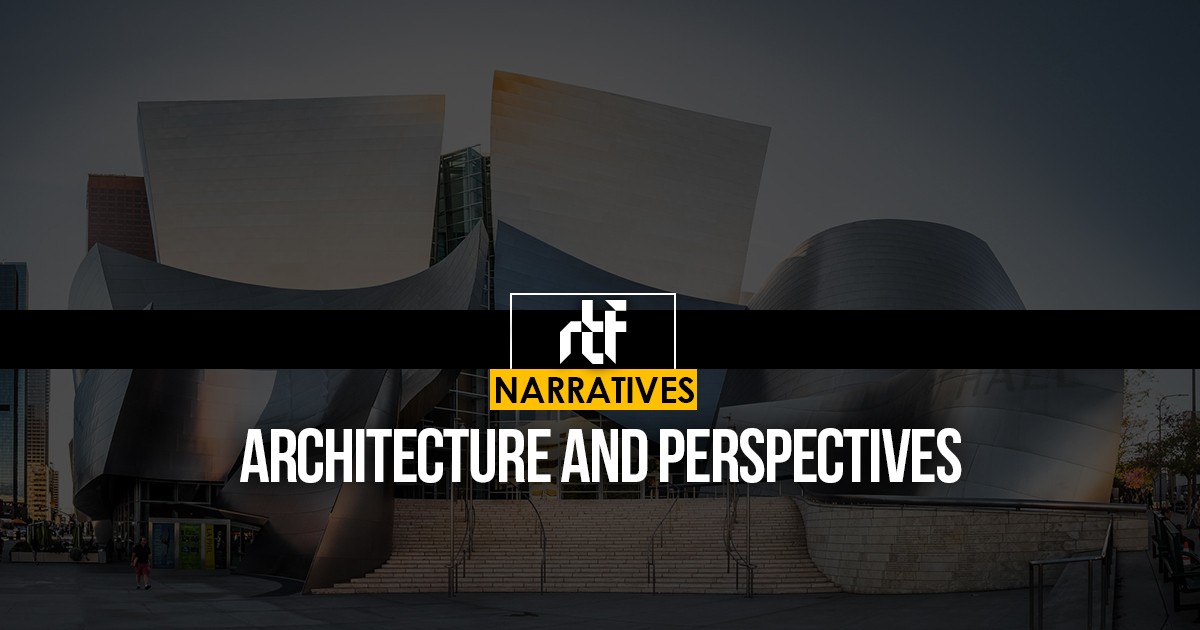 Architecture and Perspectives - RTF | Rethinking The Future