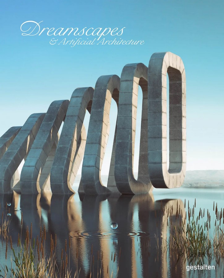 Book in Focus: Dreamscapes & Artificial Architecture by Gestalten - Sheet1