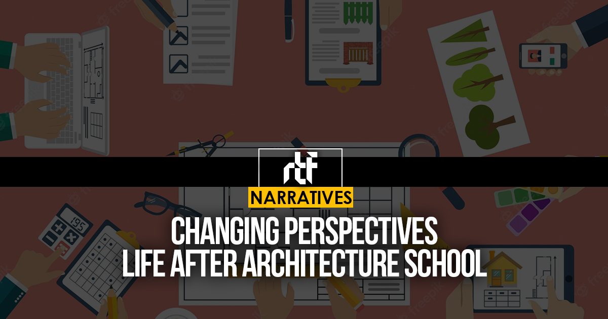 Changing Perspectives: Life after Architecture School - RTF ...