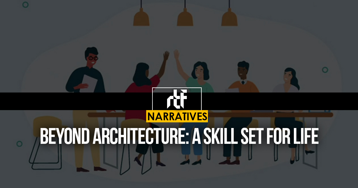 Beyond Architecture: A Skill set For Life - RTF | Rethinking The Future