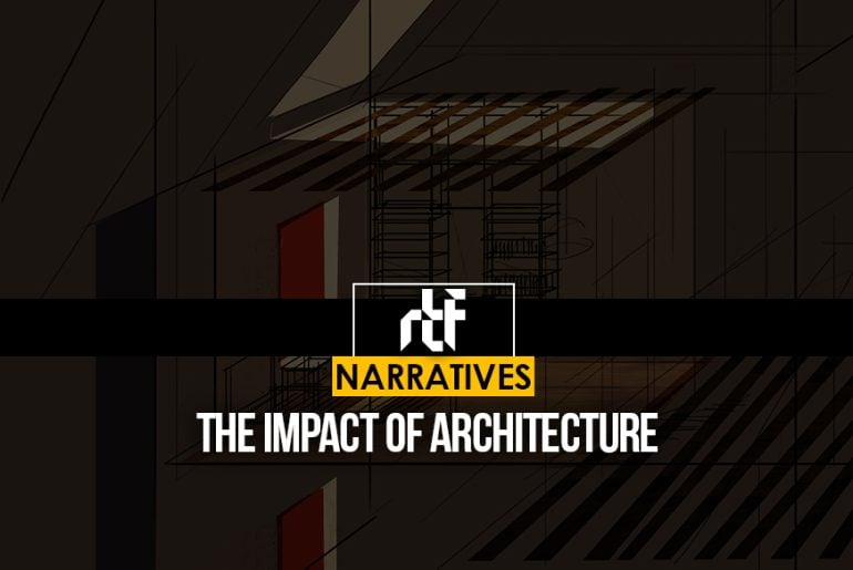 The Impact of Architecture - RTF | Rethinking The Future