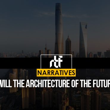 Architecture Tomorrow - RTF | Rethinking The Future
