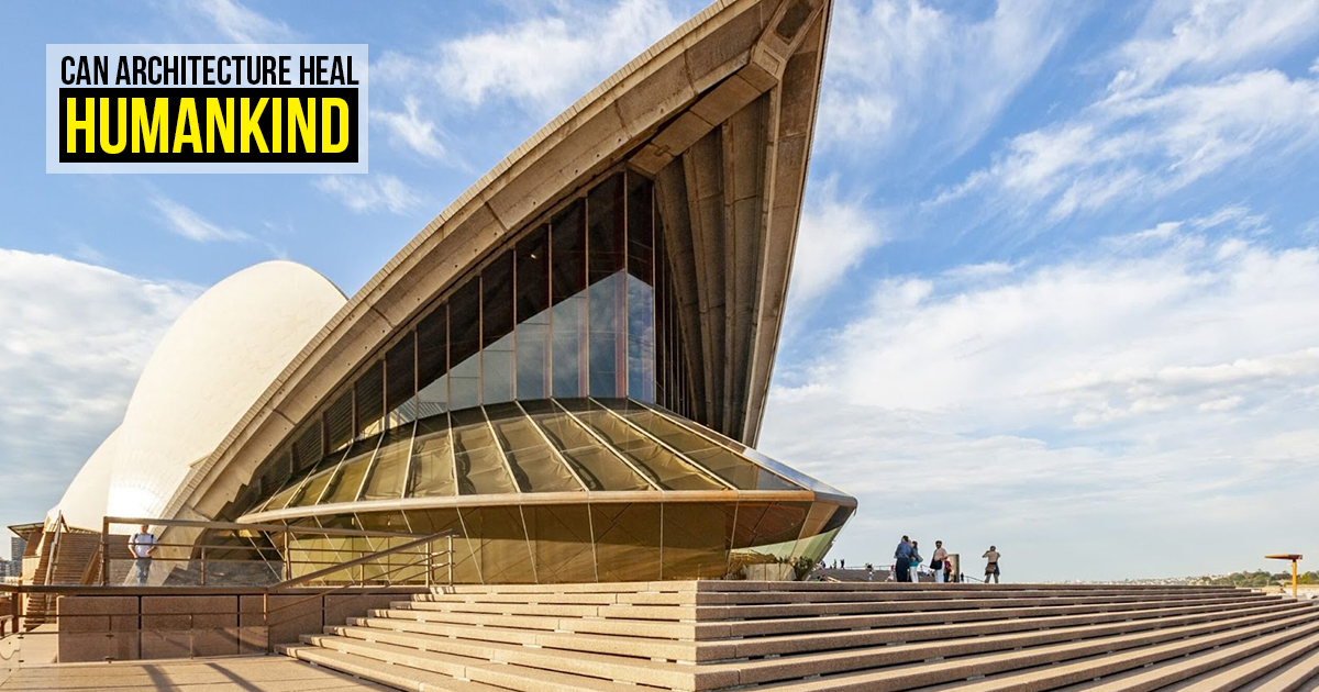 Can Architecture Heal Humankind? - RTF | Rethinking The Future