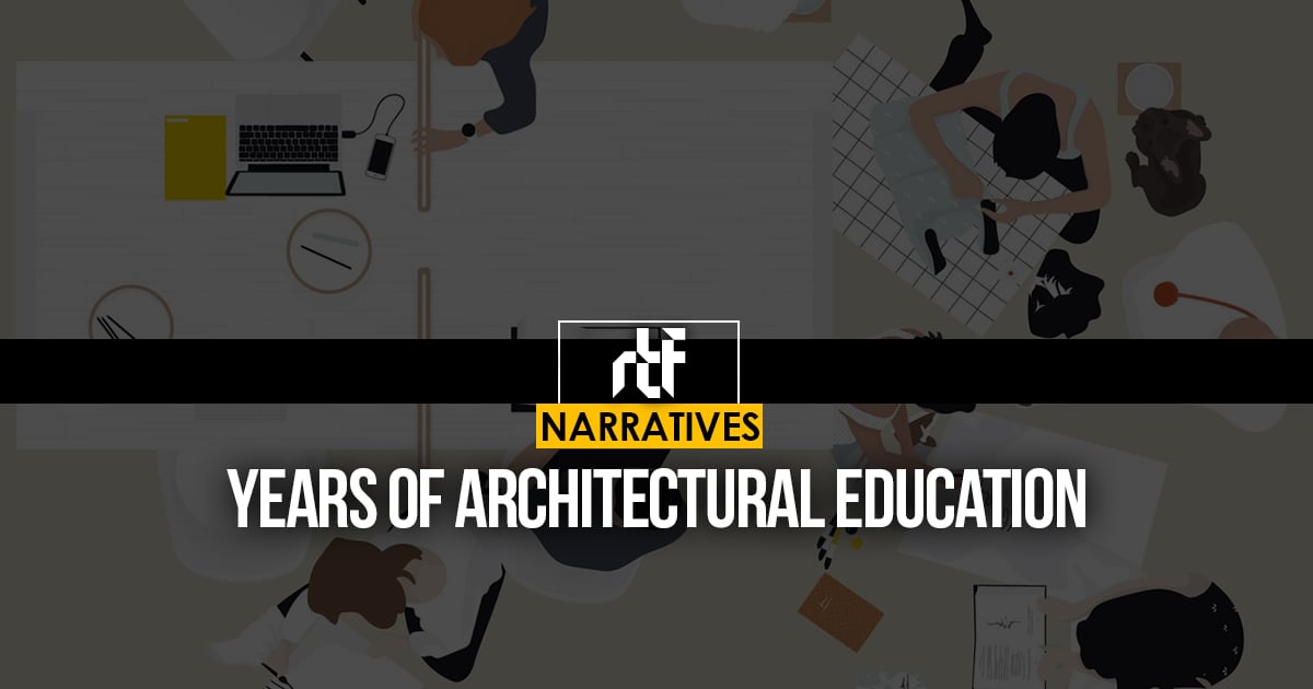 Years of architectural education - RTF | Rethinking The Future