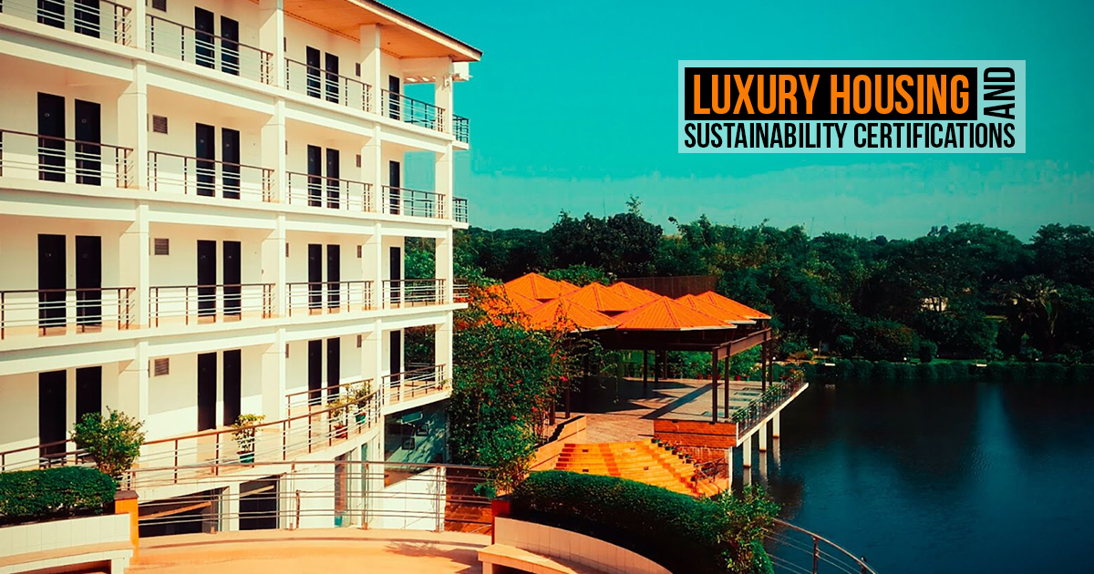 Luxury Housing and Sustainability Certifications - RTF | Rethinking The ...