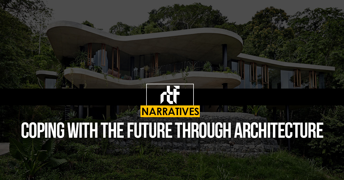 Coping with the Future through Architecture - RTF | Rethinking The Future