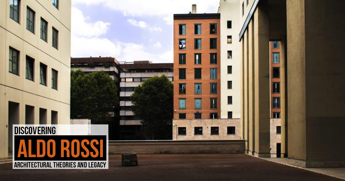 Discovering Aldo Rossi: Architectural Theories and Legacy - RTF
