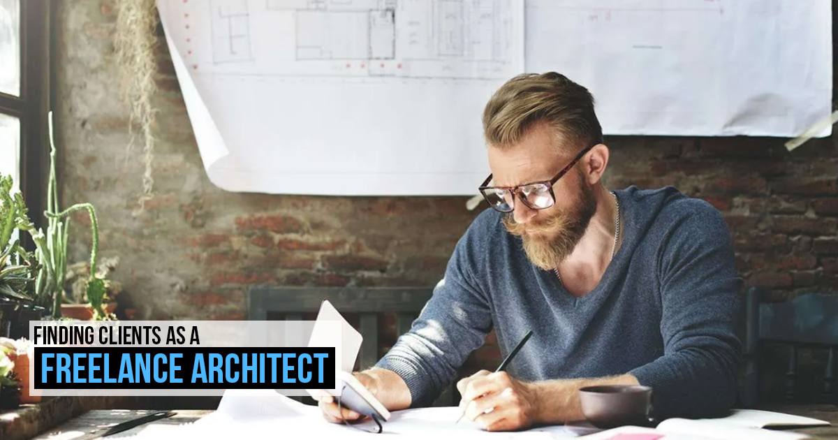 Finding Clients as a Freelance Architect - RTF | Rethinking The Future