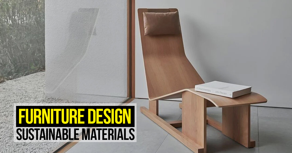 Furniture design: Sustainable Materials - RTF | Rethinking The Future