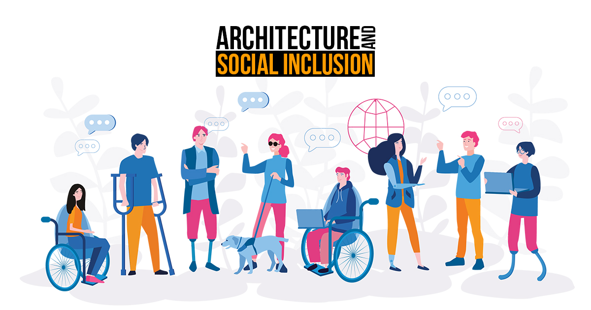 Architecture and Social Inclusion - RTF | Rethinking The Future