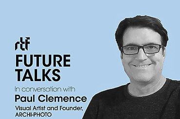Future Talks by RTF: In conversation with Paul Clemence