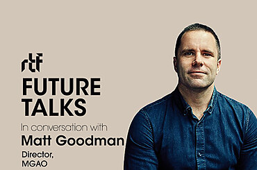 Future Talks by RTF: In conversation with Matt Ross Goodman
