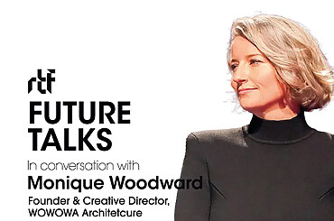 Future Talks by RTF: In conversation with Monique Woodward