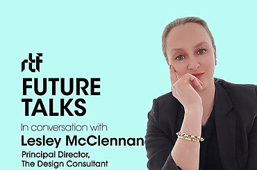 Future Talks by RTF: In conversation with Lesley McClennan