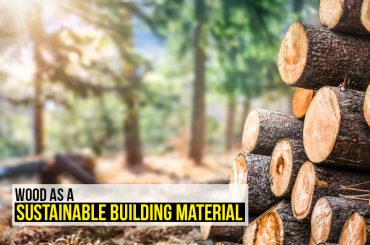 Wood as a Sustainable Building Material