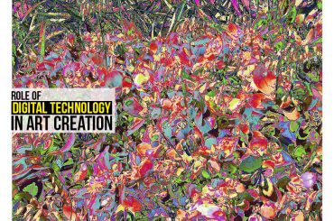 Role of Digital Technology in Art Creation