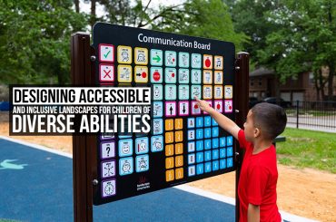 Designing Accessible and Inclusive Landscapes for Children of Diverse Abilities