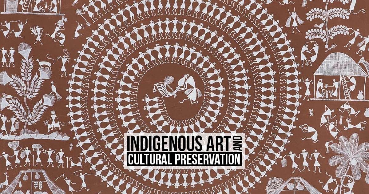 Indigenous Art and Cultural Preservation - RTF | Rethinking The Future