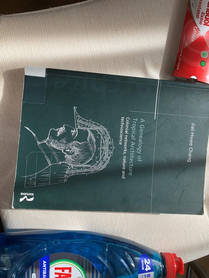 Book in Focus: Genealogy of Tropical Architecture: Colonial Networks, Nature and Technoscience by Jiat-Hwee Chang - Sheet1