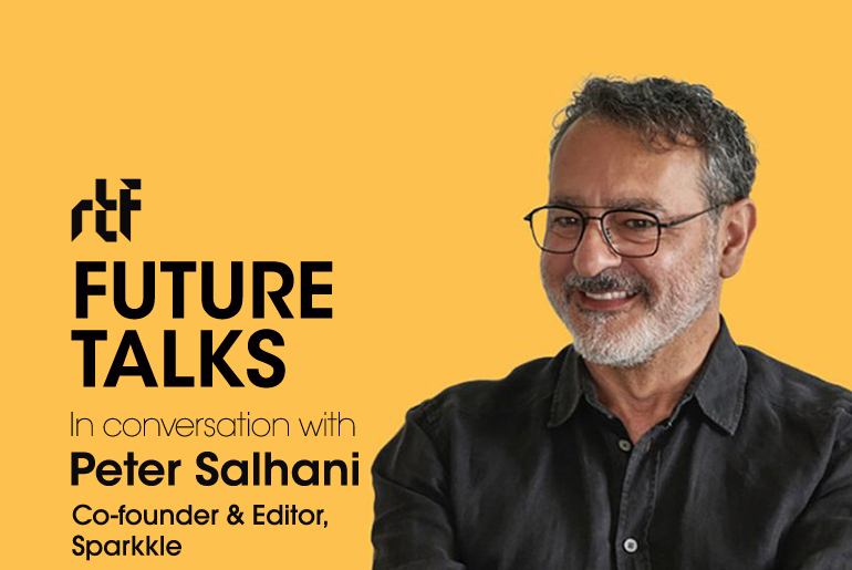 Future Talks by RTF: In conversation with Peter Salhani