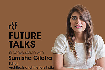 Future Talks by RTF: In conversation with Sumisha Gilotra