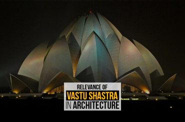 Relevance of Vastu Shastra in Architecture