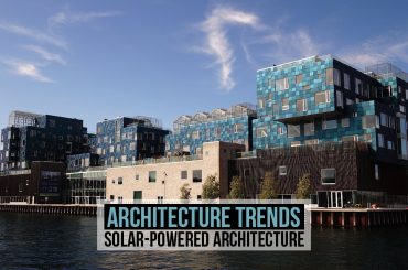 Architecture trends: Solar-powered Architecture