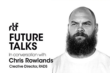 Future Talks by RTF: In conversation with Chris Rowlands
