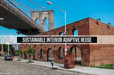 Sustainable Interior Adaptive Reuse