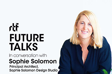 Future Talks by RTF: In conversation with Sophie Solomon