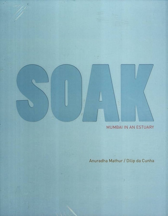 Book in Focus: SOAK: Mumbai in an estuary - Sheet1