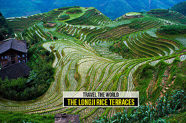 Travel the world: The Longji Rice Terraces