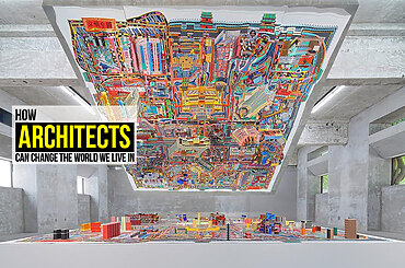 How Architects can change the world we live in