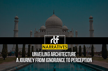 Unveiling Architecture: A Journey from Ignorance to Perception