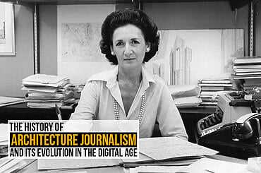 The history of architecture journalism and its evolution in the digital age