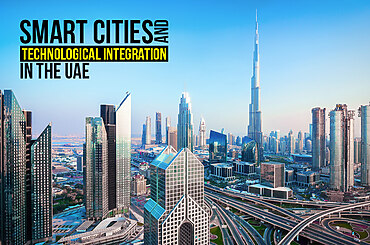 Smart Cities and Technological Integration in the UAE