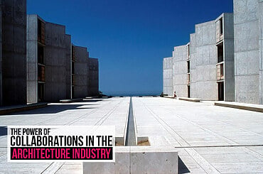 The power of collaborations in the architecture industry