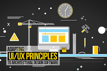 Adapting UI/UX Principles to Architectural Design Software