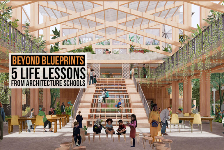 Beyond Blueprints: 5 Life Lessons from Architecture Schools - RTF ...