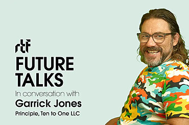 Future Talks by RTF: In conversation with Garrick Jones
