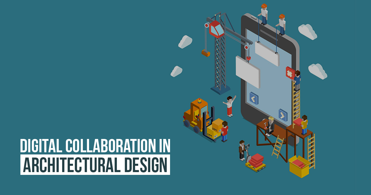 Digital Collaboration in Architectural Design (how UI/UX design can ...