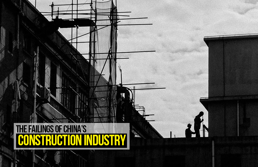 The Failings of China’s Construction Industry