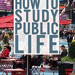 Book in Focus How-to-study-public-life by Jan Gehl and Birgitte Svarre-Sheet1