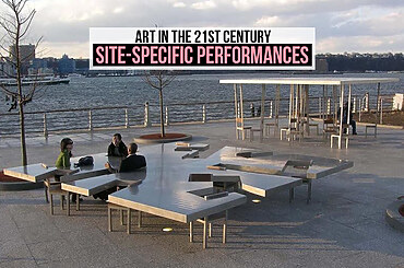 Art in the 21st century: Site-Specific Performances