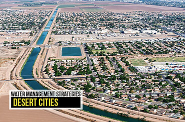 Water Management Strategies in Desert Cities